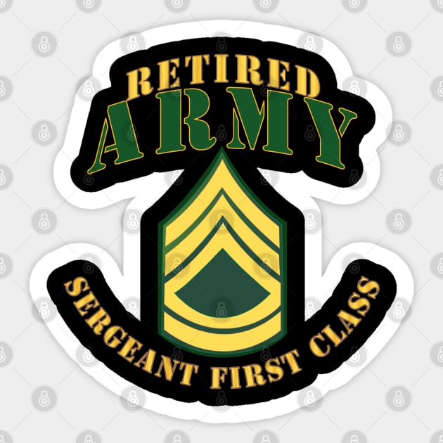 ARMY -  SFC - Retired Sticker by twix123844